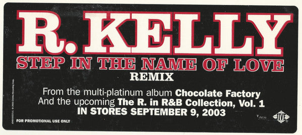 R. Kelly - Step In The Name Of Love (Remix)