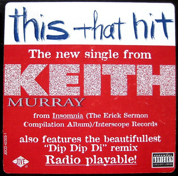 Keith Murray - This That Hit / Dip Dip Di
