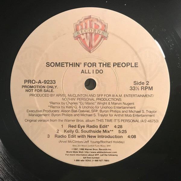 Somethin' For The People - All I Do