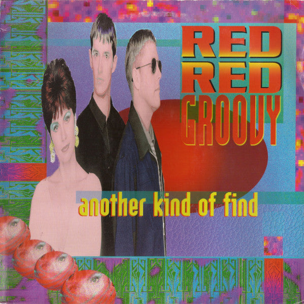 Red Red Groovy - Another Kind Of Find