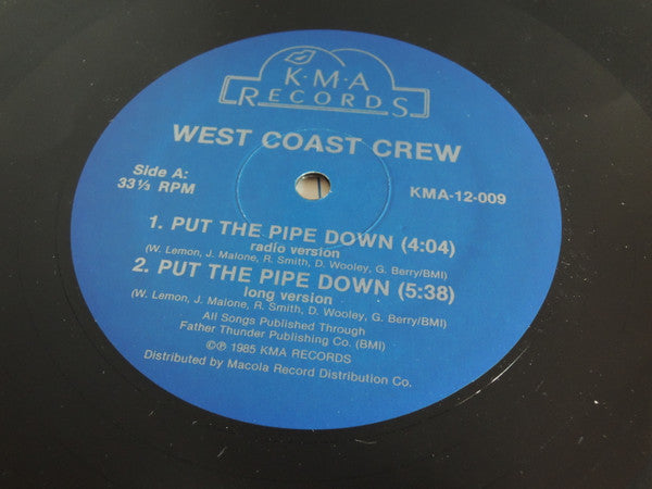 West Coast Crew - Put The Pipe Down