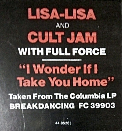Lisa Lisa & Cult Jam - I Wonder If I Take You Home