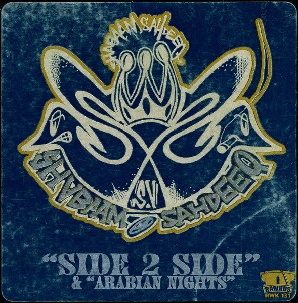 Shabaam Sahdeeq - Side 2 Side / Arabian Nights