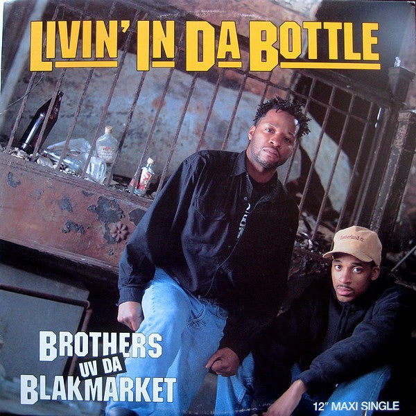 Brothers Uv Da Blakmarket - Livin' In Da Bottle / Ruff Neck Style