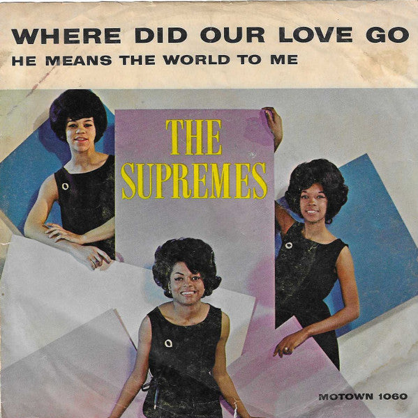 The Supremes - Where Did Our Love Go