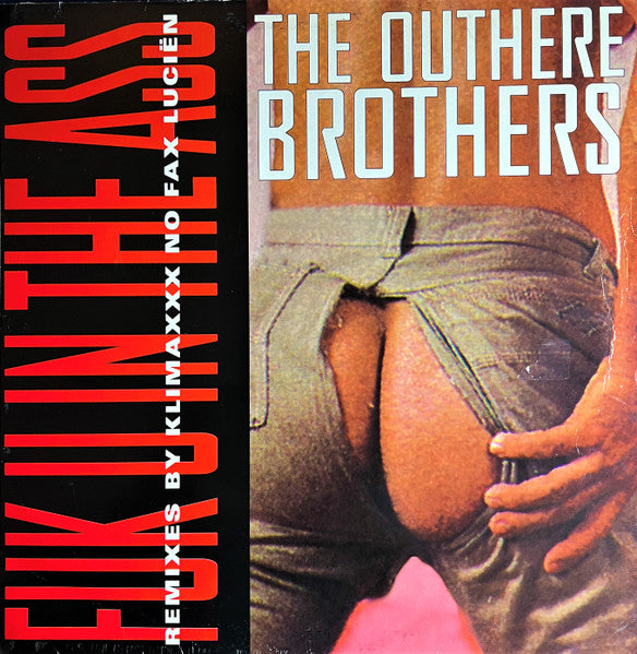 The Outhere Brothers - Fuk U In The Ass