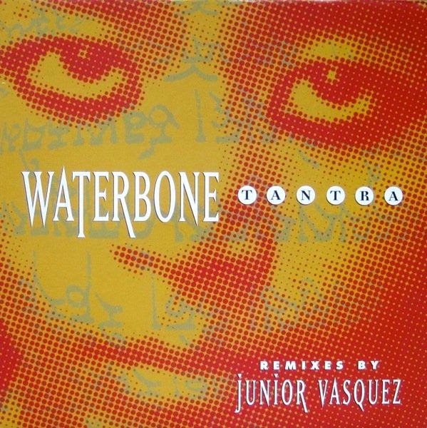Waterbone - Tantra (Junior Vasquez Mixes)