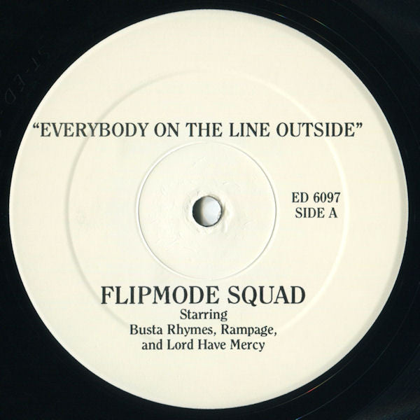 Flipmode Squad - Everybody On The Line Outside / Run For Cover