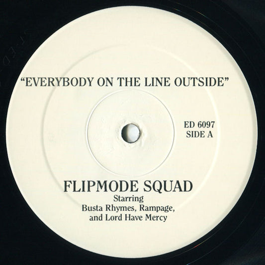 Flipmode Squad - Everybody On The Line Outside / Run For Cover
