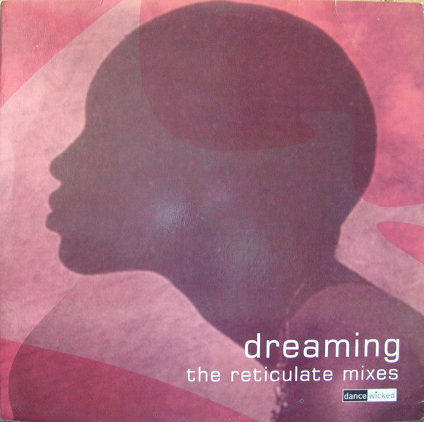 Nick Jones - Dreaming (The Reticulate Mixes)
