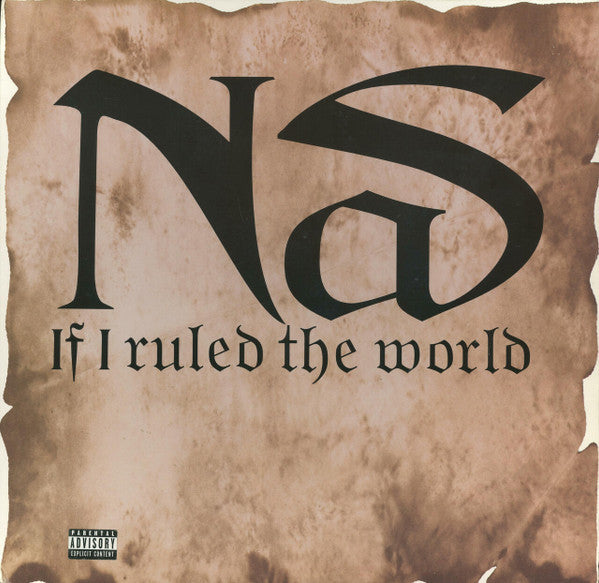 Nas - If I Ruled The World
