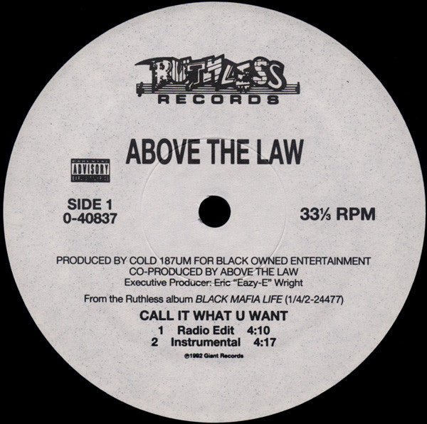 Above The Law - Call It What U Want