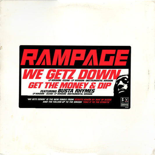 Rampage (2) - We Getz Down / Get The Money And Dip