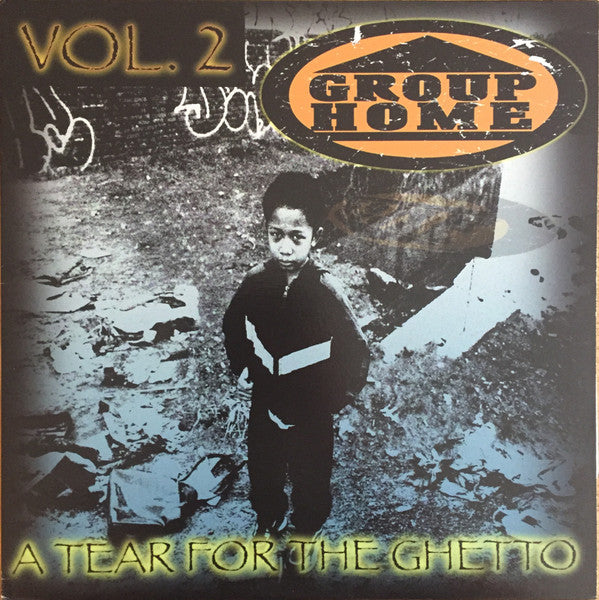 Group Home - A Tear For The Ghetto Vol. 2