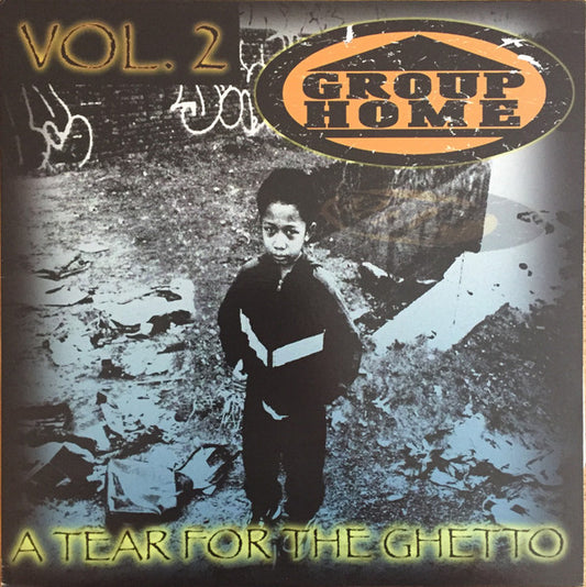Group Home - A Tear For The Ghetto Vol. 2