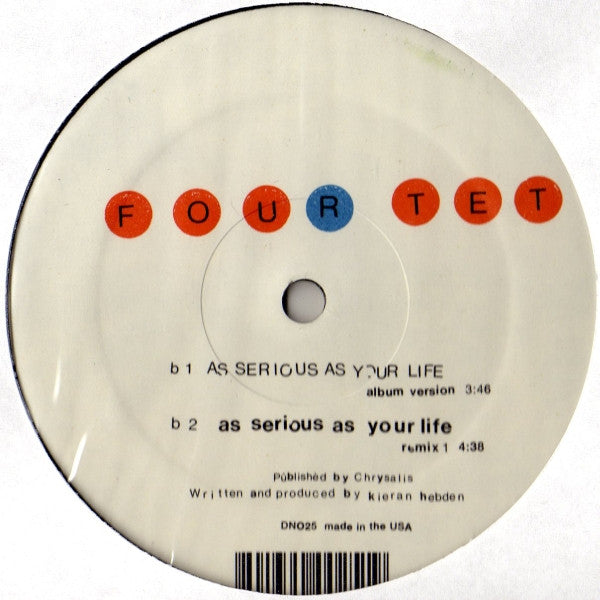 Four Tet - As Serious As Your Life