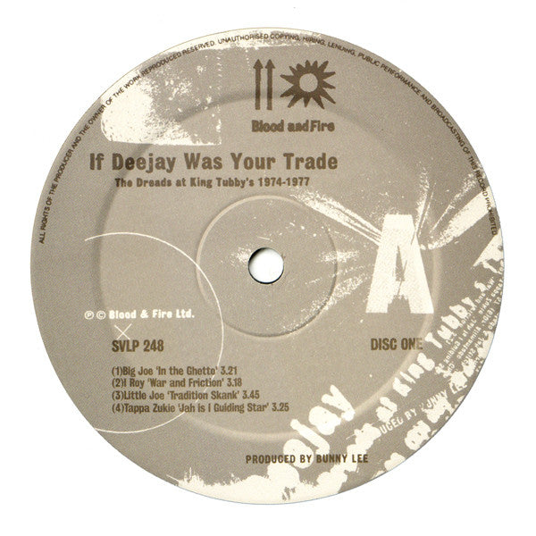If Deejay Was Your Trade. The Dreads At King Tubby's 1974-1977