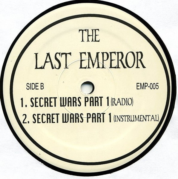 The Last Emperor - Bums / Monumental / Secret Wars Part 1
