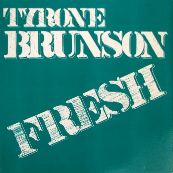 Tyrone Brunson - Fresh