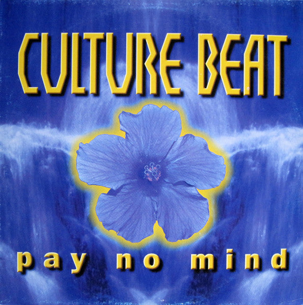 Culture Beat - Pay No Mind
