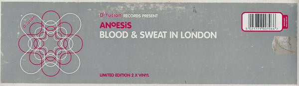 Anoesis - Blood & Sweat In London