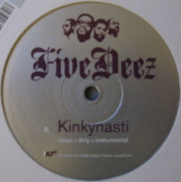 Five Deez - Kinkynasti / Kissyface