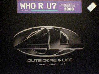 Outsiderz 4 Life - Who R U?