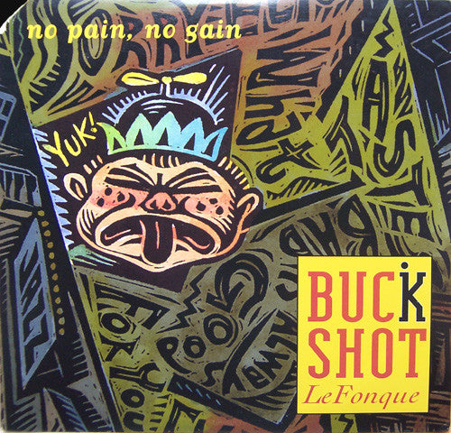 Buckshot LeFonque - No Pain, No Gain