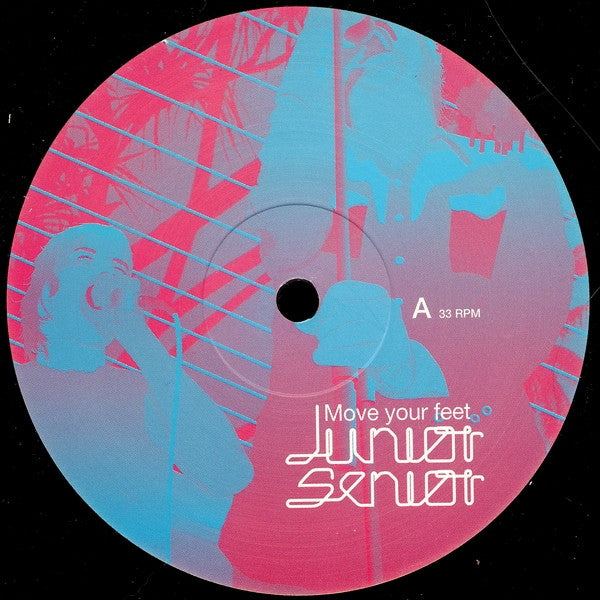 Junior Senior - Move Your Feet