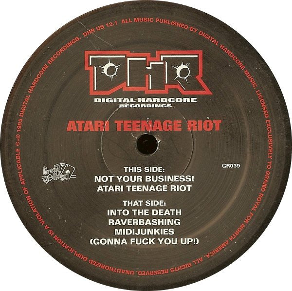 Atari Teenage Riot - Not Your Business E.P.