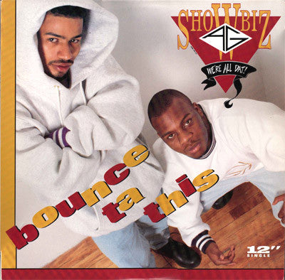 Showbiz & A.G. - Bounce Ta This