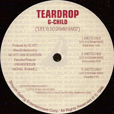 Teardrop (2) - G-Child (Life Is So Damm Hard)