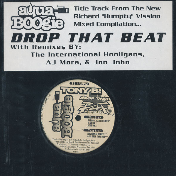 Tony B! - Drop That Beat Remixes