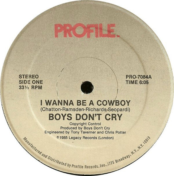 Boys Don't Cry - I Wanna Be A Cowboy