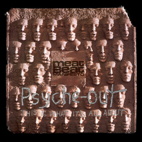 Meat Beat Manifesto - Psyche-Out (This Is What It's All About)