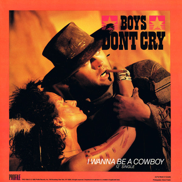 Boys Don't Cry - I Wanna Be A Cowboy