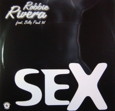 Robbie Rivera - Sex