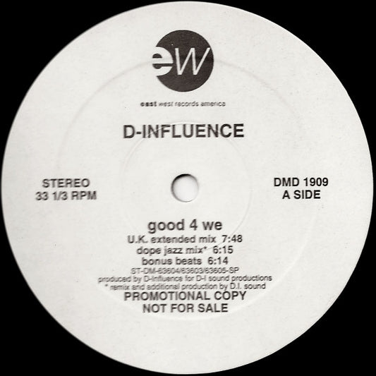 D'Influence - Good 4 We