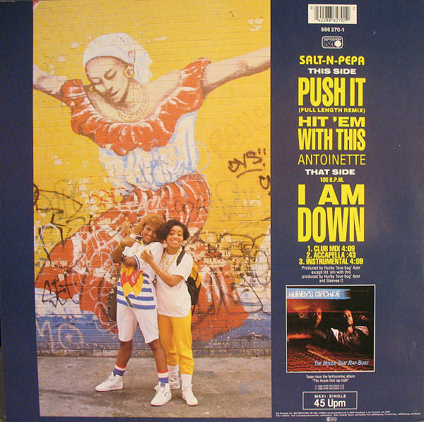 Push It (Remix) / Hit 'Em With This / I Am Down