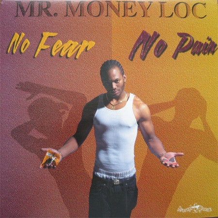 Mr. Money Loc - No Fear No Pain