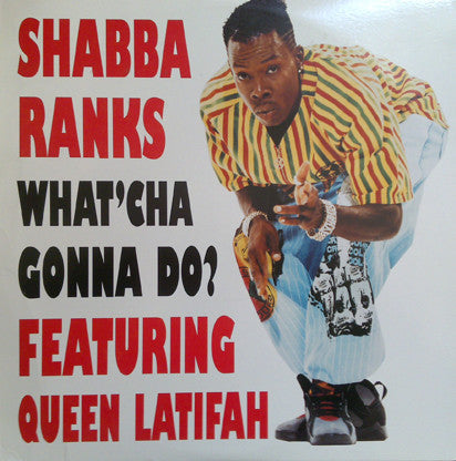 Shabba Ranks - What'Cha Gonna Do?