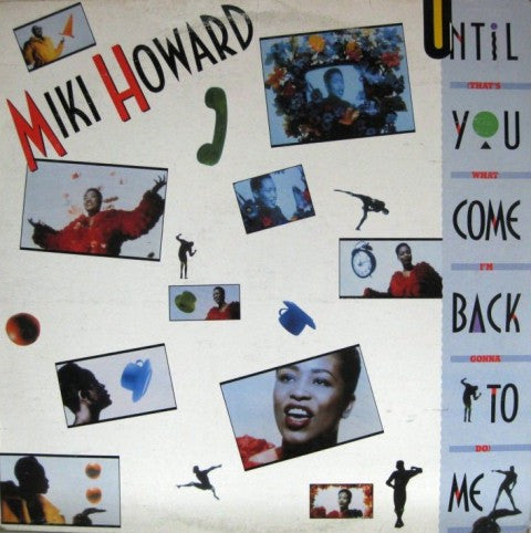 Miki Howard - Until You Come Back To Me (That's What I'm Gonna Do)