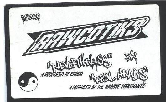 Rawcotiks - Nevertheless / Real Heads