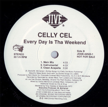 Celly Cel - Get It Crackin' / Every Day Is Tha Weekend