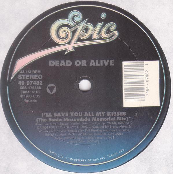 Dead Or Alive - I'll Save You All My Kisses (The Sonia Mezumbda Memorial Mix)