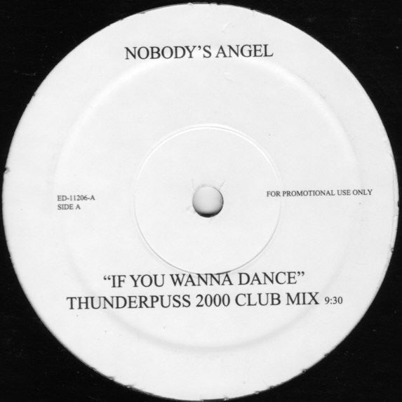 Nobody's Angel - If You Wanna Dance