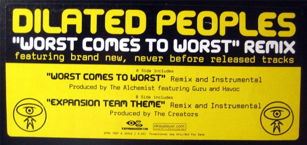 Dilated Peoples - Worst Comes To Worst (Remix) / Expansion Team Theme (Remix)