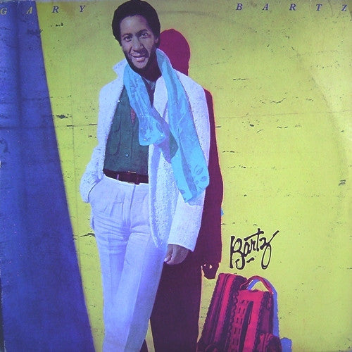 Gary Bartz - Bartz