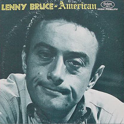 Lenny Bruce - American