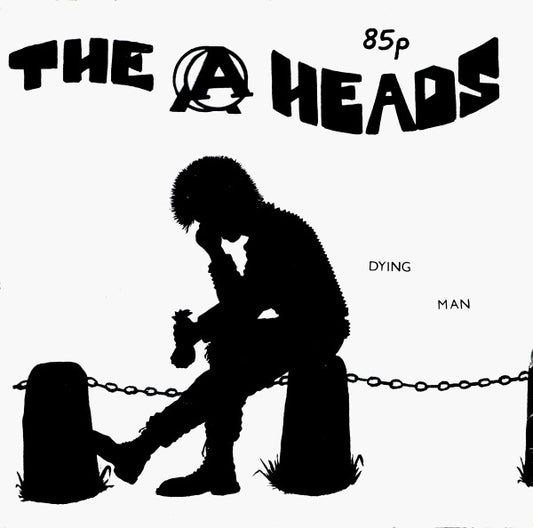 A-Heads - Dying Man